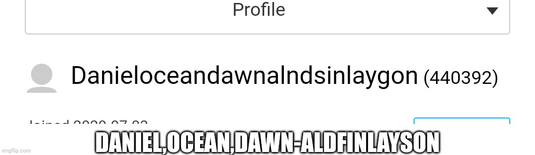 DANIEL,OCEAN,DAWN-ALDFINLAYSON | made w/ Imgflip meme maker