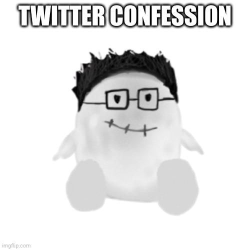 marcBeebo slender OC transperant | TWITTER CONFESSION | image tagged in marcbeebo slender oc transperant | made w/ Imgflip meme maker