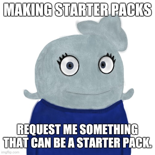 Can be a person, lifestyle, or platform. Your choice! | MAKING STARTER PACKS; REQUEST ME SOMETHING THAT CAN BE A STARTER PACK. | image tagged in blueworld twitter | made w/ Imgflip meme maker
