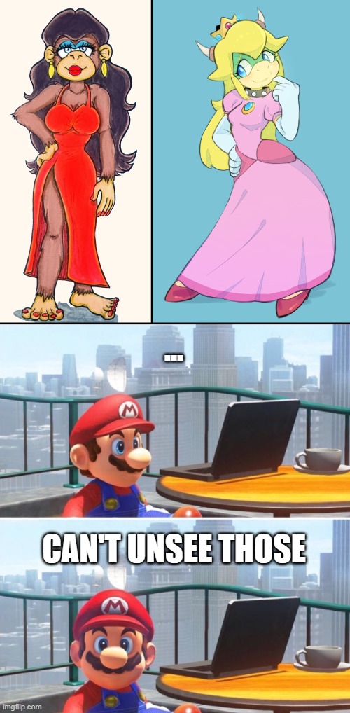 Mario cannot unsee from what he saw | ... CAN'T UNSEE THOSE | image tagged in mario looks at computer | made w/ Imgflip meme maker
