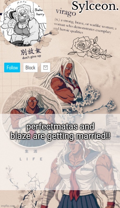 the thanks snuuy | perfectmatas and blaze are getting married!! | image tagged in the thanks snuuy | made w/ Imgflip meme maker