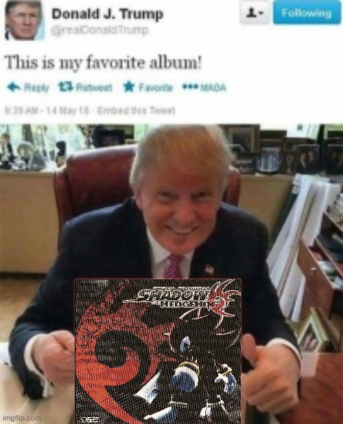 trump this is  my favorite album | image tagged in trump this is my favorite album | made w/ Imgflip meme maker