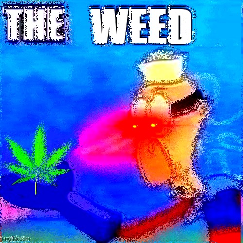 Stole a meme and deep fried it | image tagged in deep fried | made w/ Imgflip meme maker