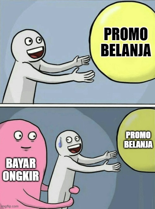 Running Away Balloon | PROMO
BELANJA; PROMO
BELANJA; BAYAR
ONGKIR | image tagged in memes,running away balloon | made w/ Imgflip meme maker