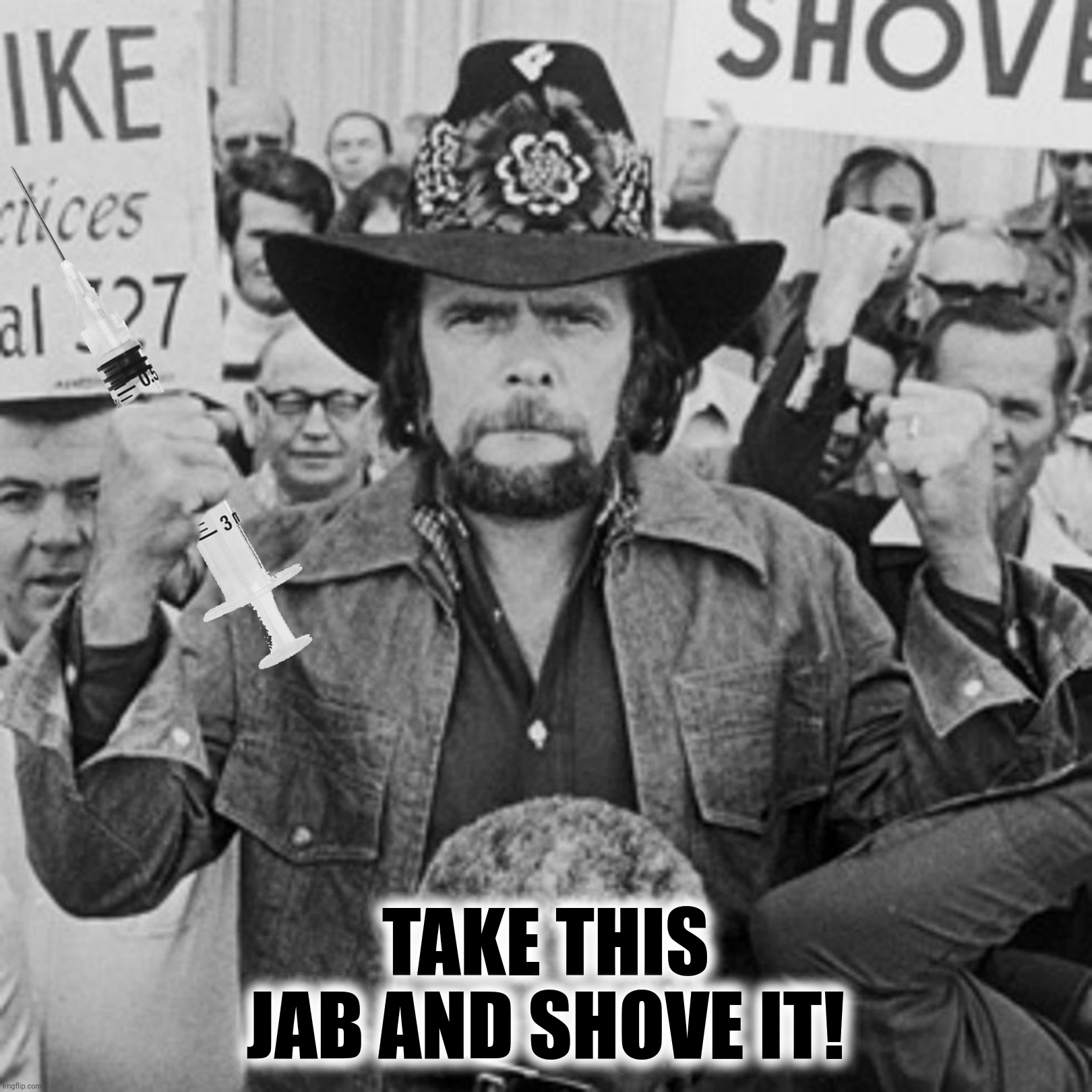 TAKE THIS JAB AND SHOVE IT! | made w/ Imgflip meme maker
