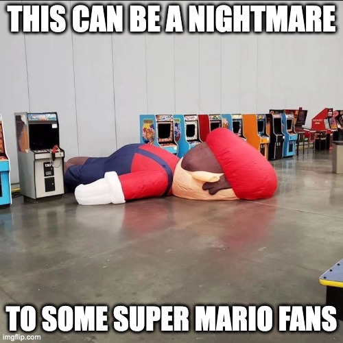 Mario Lying Flat on the Floor | THIS CAN BE A NIGHTMARE; TO SOME SUPER MARIO FANS | image tagged in super mario,memes | made w/ Imgflip meme maker