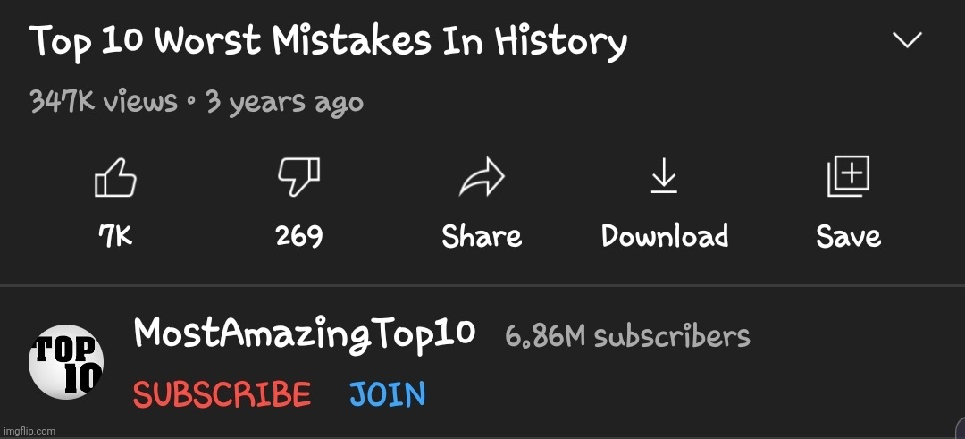 Top 10 Worst Mistakes in history | image tagged in top 10 worst mistakes in history | made w/ Imgflip meme maker
