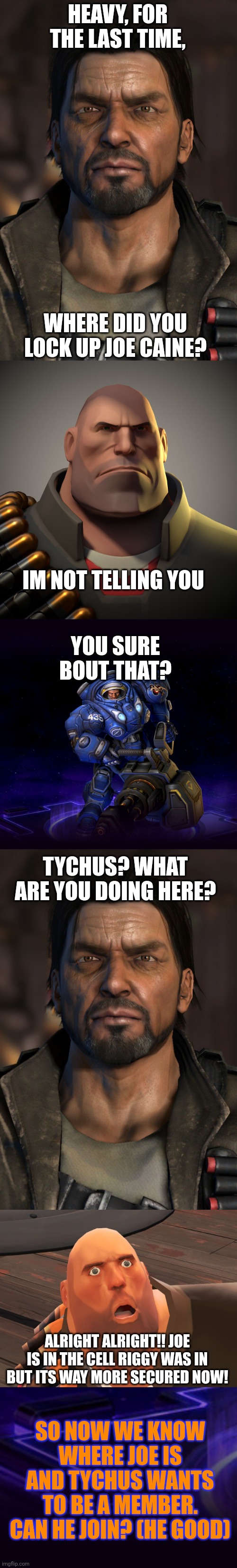 tychus wants revenge for he also was locked up at wheatley's base but ...
