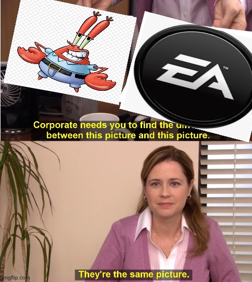 They're The Same Picture | image tagged in memes,fun | made w/ Imgflip meme maker