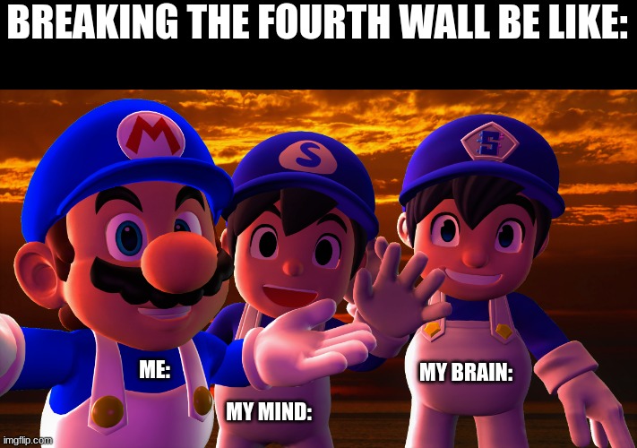 SMG4's Design Over The Years | BREAKING THE FOURTH WALL BE LIKE:; ME:; MY BRAIN:; MY MIND: | image tagged in smg4's design over the years,fourth wall,brain,change my mind 2 0 | made w/ Imgflip meme maker