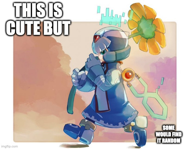 Cyber Elf X WIth Flower | THIS IS CUTE BUT; SOME WOULD FIND IT RANDOM | image tagged in megaman zero,cyber elf x,memes,megaman,men | made w/ Imgflip meme maker