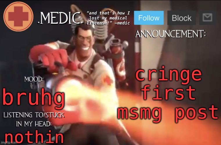 In the comments | cringe first msmg post; bruhg; nothin | image tagged in medic announcement template | made w/ Imgflip meme maker