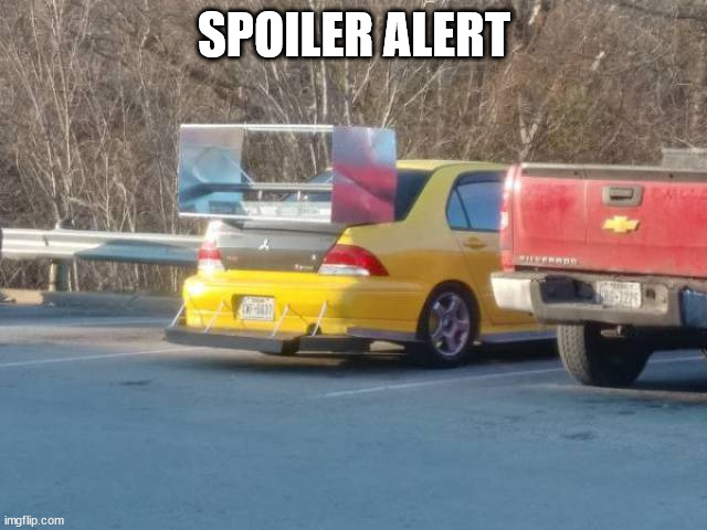 SPOILER ALERT | made w/ Imgflip meme maker