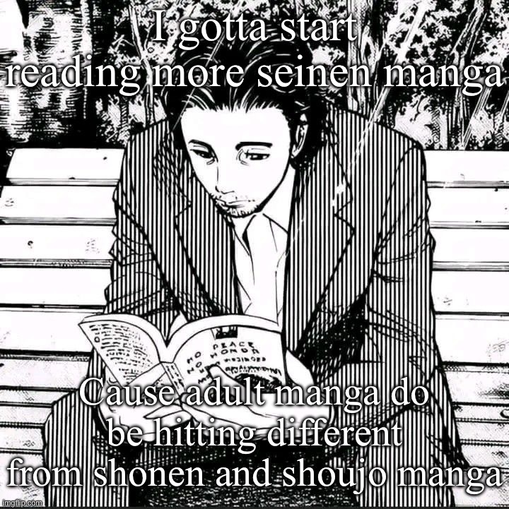 Homunculus | I gotta start reading more seinen manga; Cause adult manga do be hitting different from shonen and shoujo manga | image tagged in homunculus | made w/ Imgflip meme maker