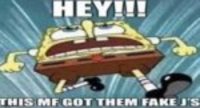 post above | image tagged in hey this mf got tgem fake j's | made w/ Imgflip meme maker