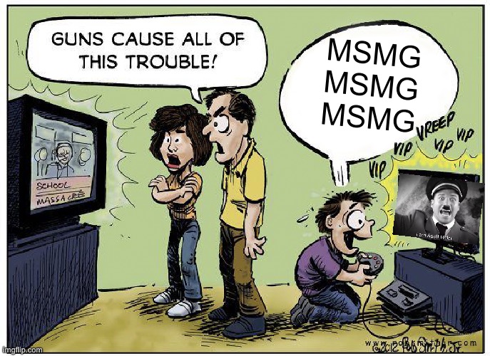 Guns cause all this trouble | MSMG
MSMG
MSMG | image tagged in guns cause all this trouble | made w/ Imgflip meme maker
