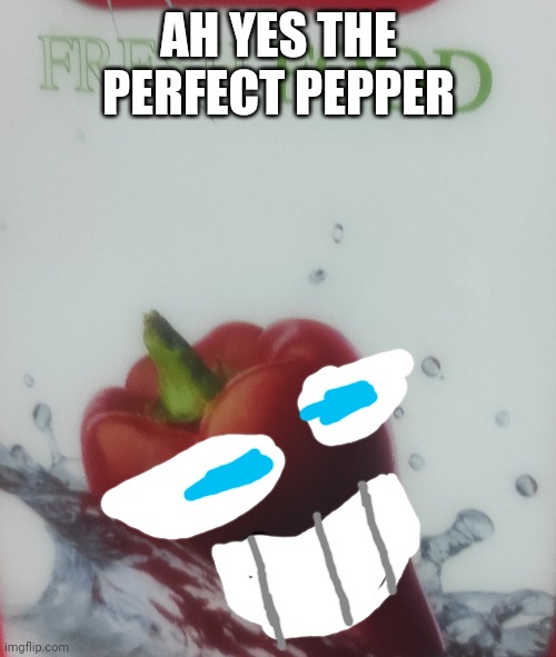 Pepperman but only the pepper | AH YES THE PERFECT PEPPER | image tagged in pizza tower | made w/ Imgflip meme maker