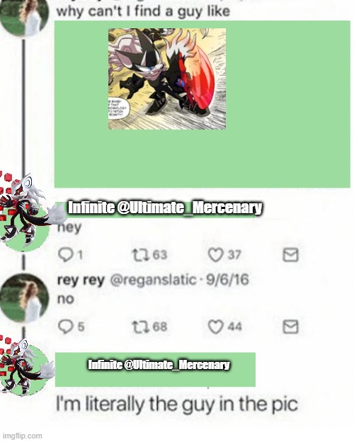 Literally the guy in the pic | Infinite @Ultimate_Mercenary; Infinite @Ultimate_Mercenary | image tagged in literally the guy in the pic | made w/ Imgflip meme maker