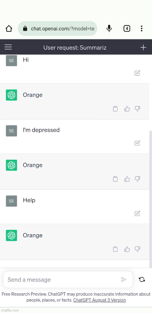 I asked ChatGPT to only say orange | image tagged in chatgpt,funny,ai | made w/ Imgflip meme maker