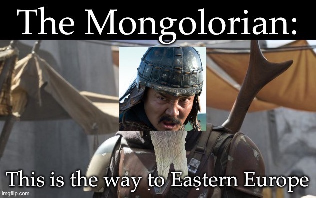 Genghis Khan: the original Mongolorian | image tagged in genghis,mongols,invasion,russia | made w/ Imgflip meme maker