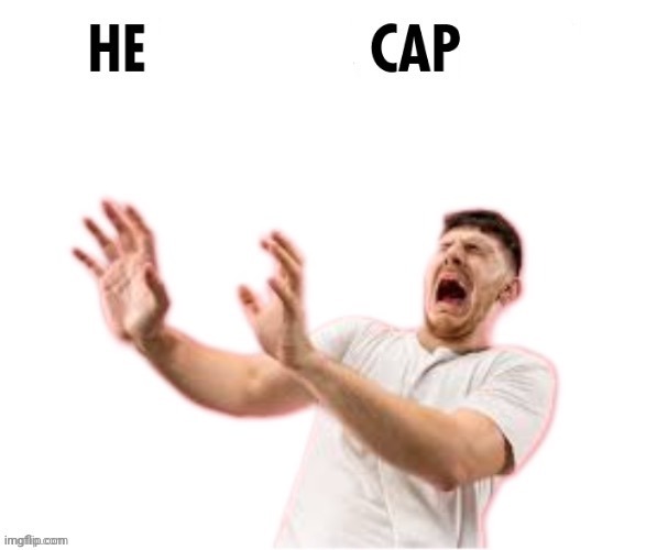 He left all caps on | image tagged in he left all caps on | made w/ Imgflip meme maker