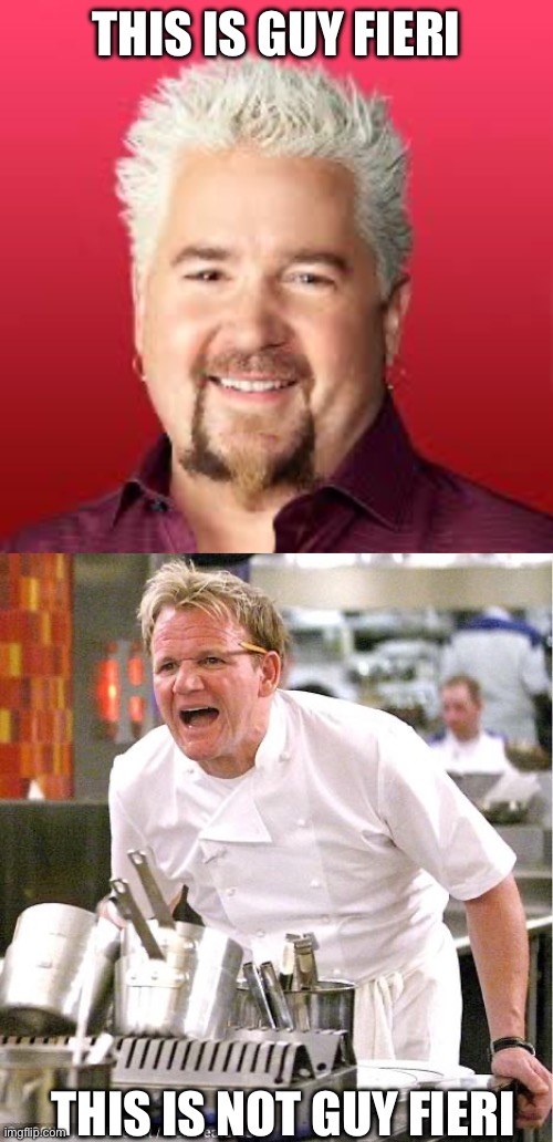 Average nozomi moment | THIS IS GUY FIERI; THIS IS NOT GUY FIERI | image tagged in memes,chef gordon ramsay | made w/ Imgflip meme maker