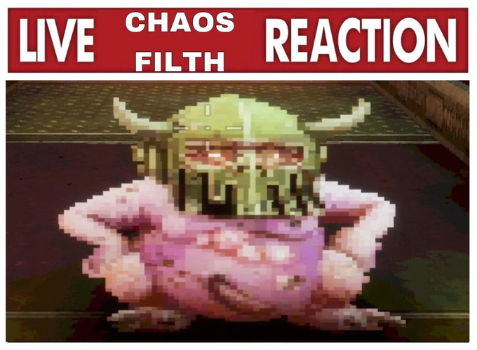 live chaos filth reaction Blank Meme Template