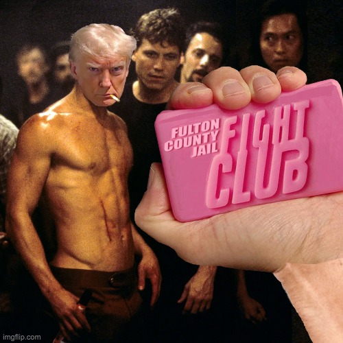 Fulton County Jail Fight Club Trump Mugshot Meme | image tagged in fulton county jail fight club trump mugshot meme | made w/ Imgflip meme maker