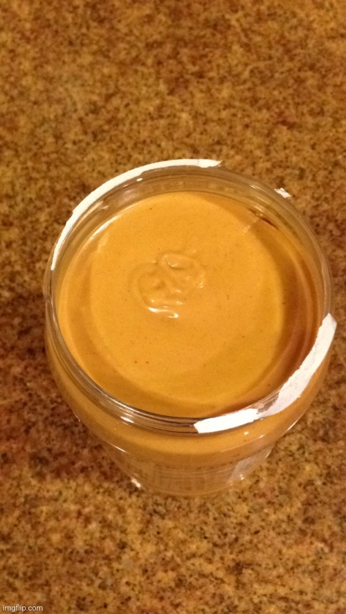 Fresh Peanut Butter | image tagged in fresh peanut butter | made w/ Imgflip meme maker