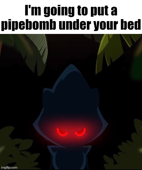 Metal sonic I'm going to put a pipebomb under your bed | image tagged in metal sonic i'm going to put a pipebomb under your bed | made w/ Imgflip meme maker