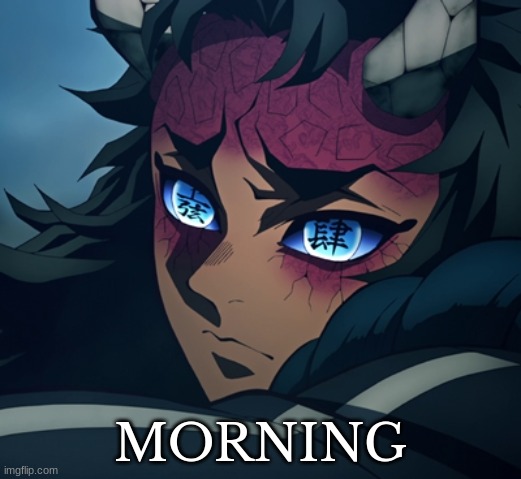 MORNING | made w/ Imgflip meme maker