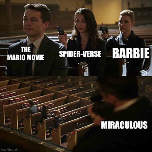 I am moving this to the all stream because the Moviesandtvshow stream has less than 1000 followers | THE MARIO MOVIE; SPIDER-VERSE; BARBIE; MIRACULOUS | image tagged in assassination chain | made w/ Imgflip meme maker