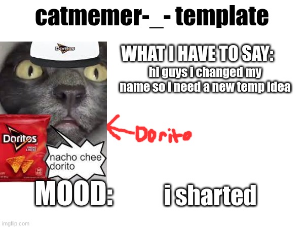 hi guys i changed my name so i need a new temp idea; i sharted | image tagged in template | made w/ Imgflip meme maker