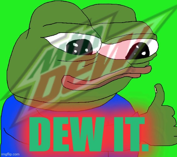 Vote pepe partee | DEW IT. | image tagged in thumbs up,vote,possibly,pepe the frog | made w/ Imgflip meme maker