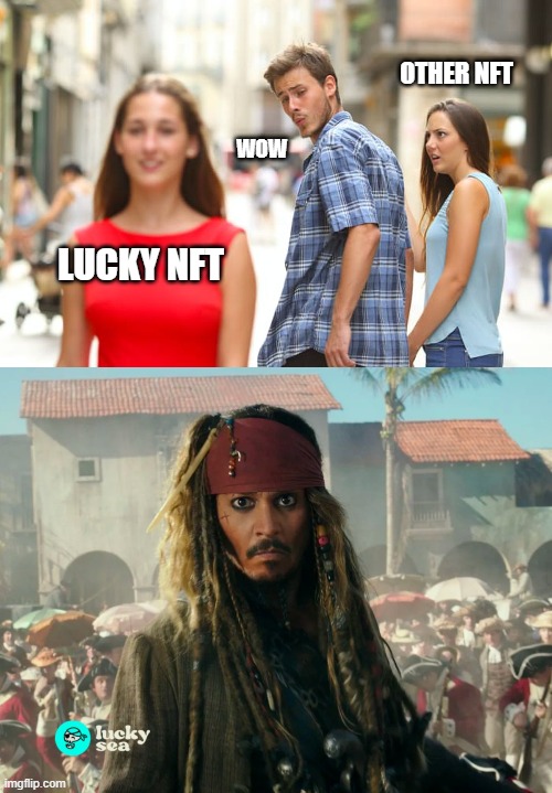 OTHER NFT; WOW; LUCKY NFT | image tagged in memes,distracted boyfriend | made w/ Imgflip meme maker