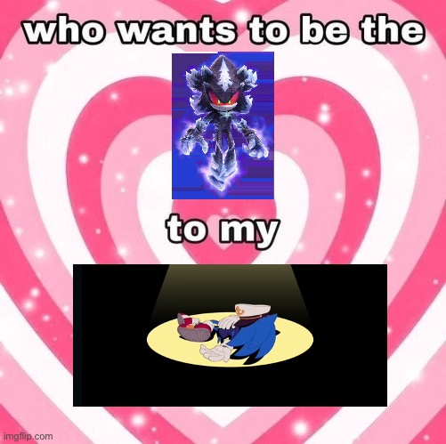 who wants to be the _ to my _ | image tagged in who wants to be the _ to my _ | made w/ Imgflip meme maker