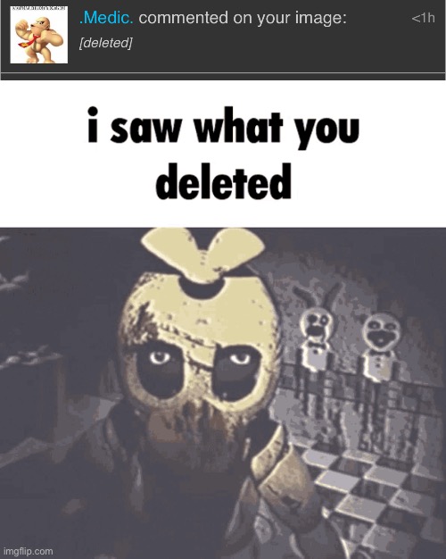 image tagged in i saw what you deleted | made w/ Imgflip meme maker