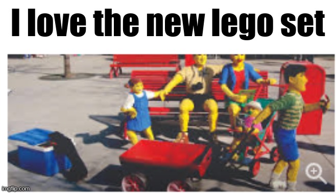 isnt this amazing? | I love the new lego set | image tagged in lego | made w/ Imgflip meme maker