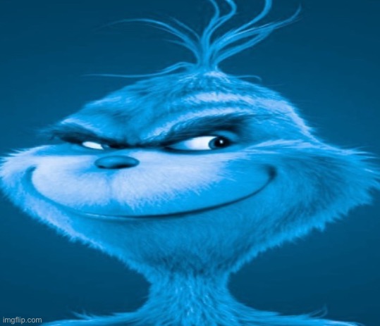 The blue grinch | image tagged in the blue grinch | made w/ Imgflip meme maker