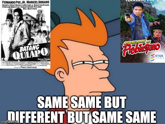 Same energy | SAME SAME BUT DIFFERENT BUT SAME SAME | image tagged in memes,futurama fry,nsfw | made w/ Imgflip meme maker