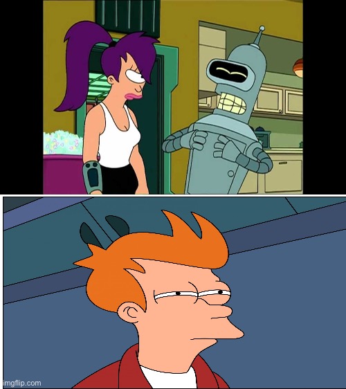 These three would like to join. | image tagged in futurama bender let me laugh even harder | made w/ Imgflip meme maker