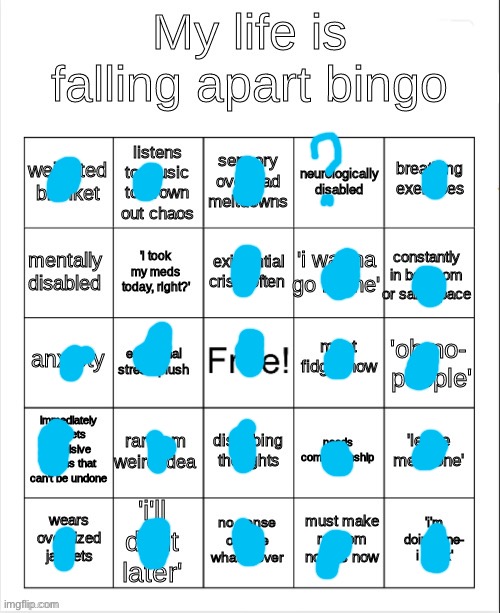 My life is falling apart (i’m waiting for a diagnosis) | image tagged in my life is falling apart bingo | made w/ Imgflip meme maker
