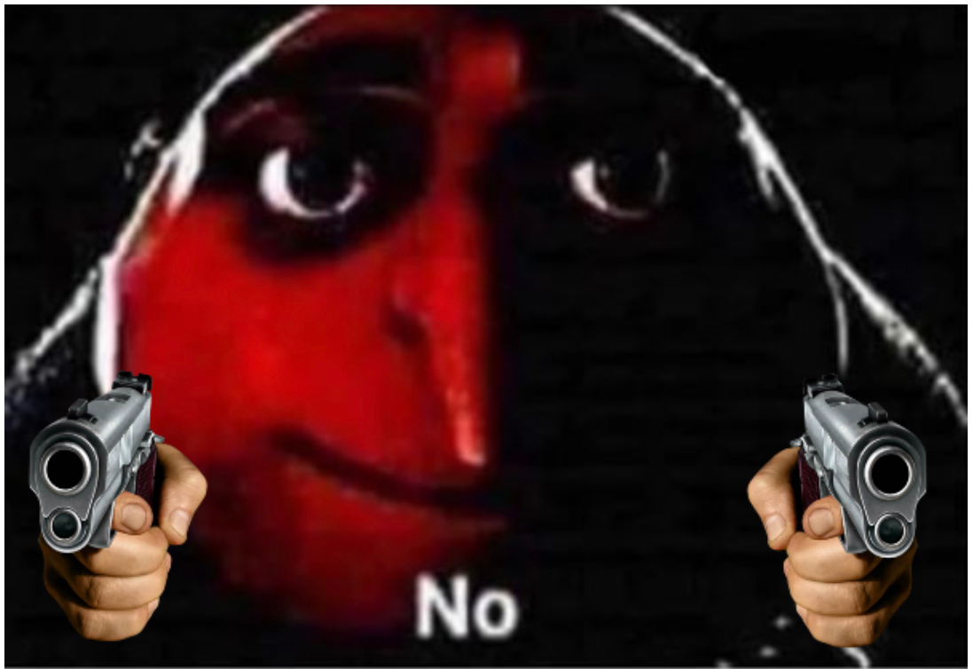 gru with a gun (I photoshopped it for better quality) :  r/MemeTemplatesOfficial