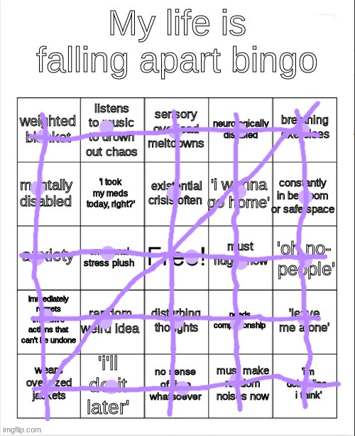 :| | image tagged in my life is falling apart bingo | made w/ Imgflip meme maker