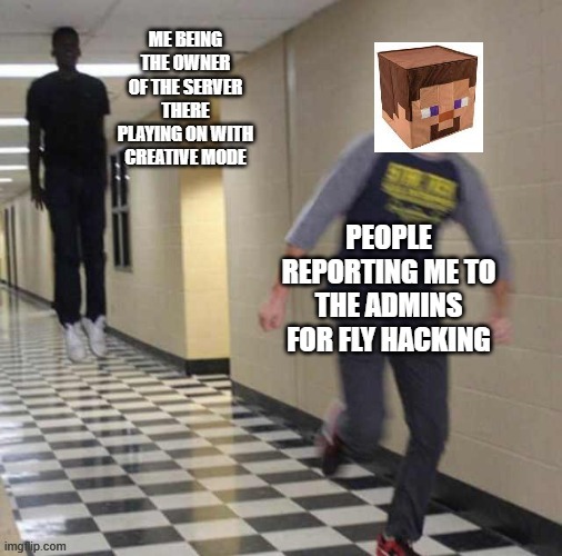 hate it when this happens to me | image tagged in floating boy chasing running boy,minecraft | made w/ Imgflip meme maker