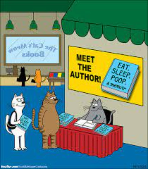 Look! It's A Book Signing | image tagged in memes,comics/cartoons,cats,author,book,signs | made w/ Imgflip meme maker