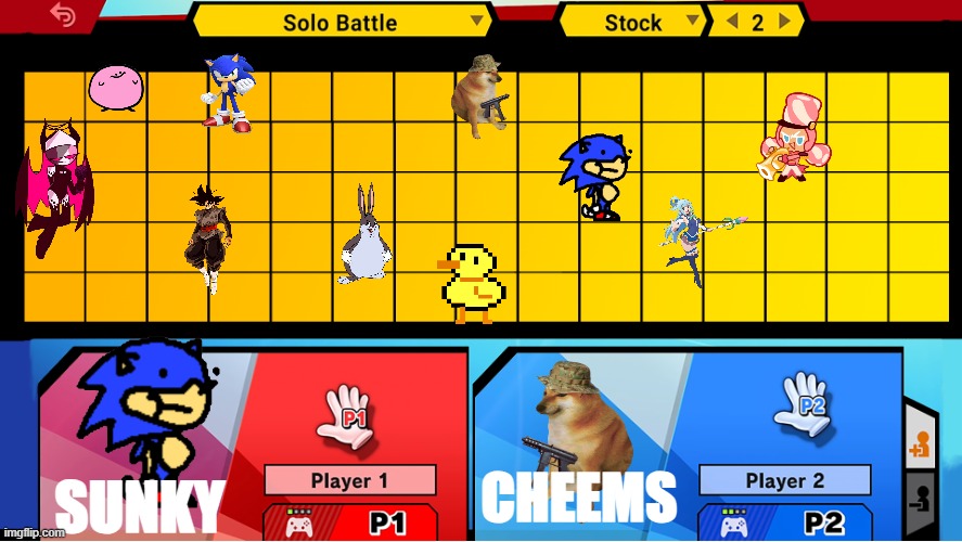 Super Smash Brothers Character Select Screen | CHEEMS; SUNKY | image tagged in super smash brothers character select screen | made w/ Imgflip meme maker