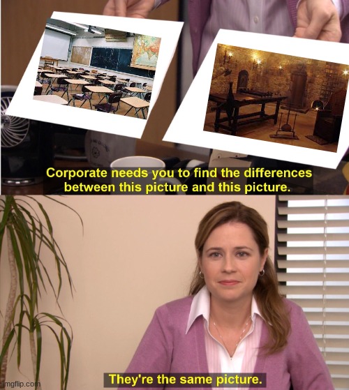 They're The Same Picture Meme | image tagged in memes,they're the same picture,school | made w/ Imgflip meme maker