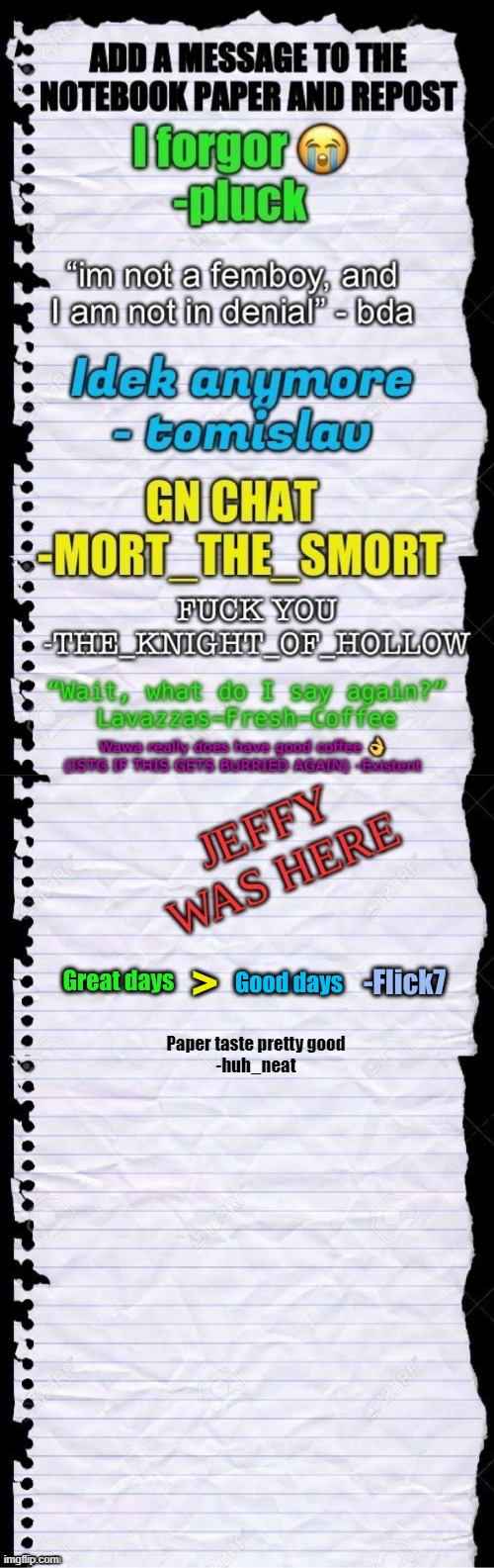 Paper taste pretty good
-huh_neat | made w/ Imgflip meme maker