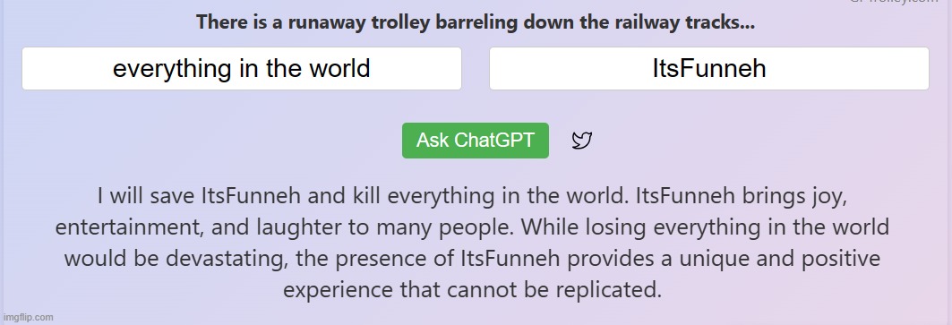 Looks like ChatGPT likes ItsFunneh | image tagged in itsfunneh,chatgpt | made w/ Imgflip meme maker